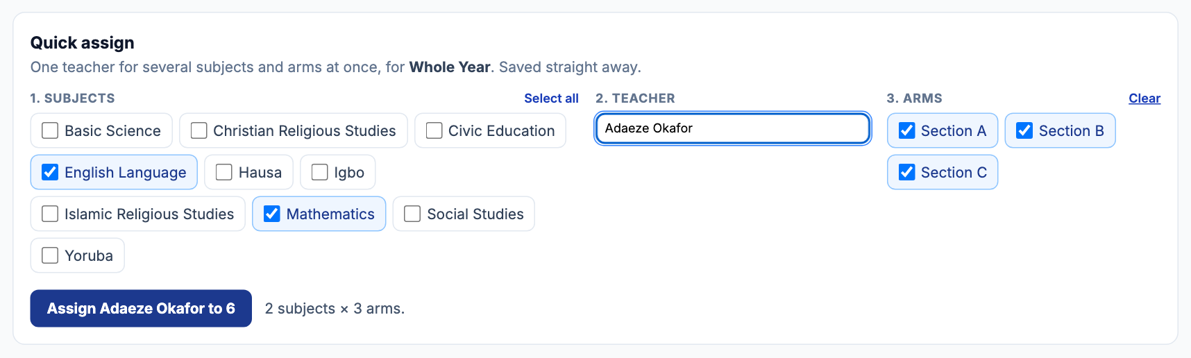 Quick assign with English Language and Mathematics ticked, Adaeze Okafor chosen as the teacher, Sections A, B and C ticked, and the button reading Assign Adaeze Okafor to 6.